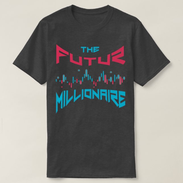 forex trader the futur millionaire T-Shirt (Design Front)