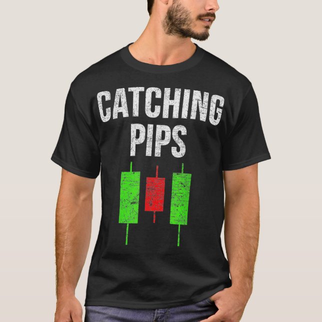 Forex Trading Catching Pips Meme Stock Market T-Shirt (Front)
