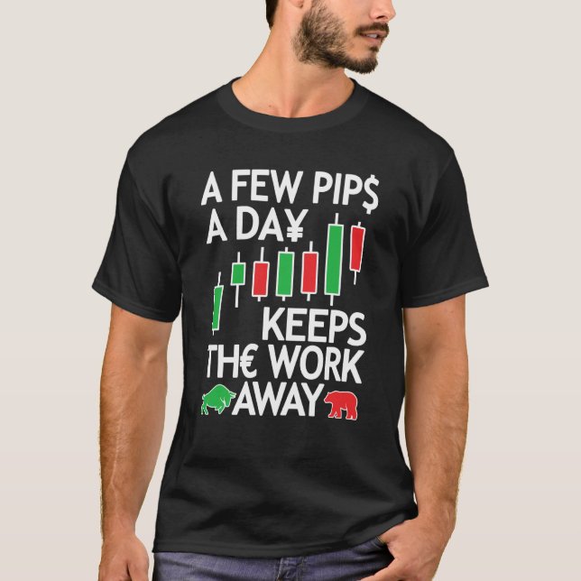 Forex Trading Currency Trader & Day Traders Few Pi T-Shirt (Front)