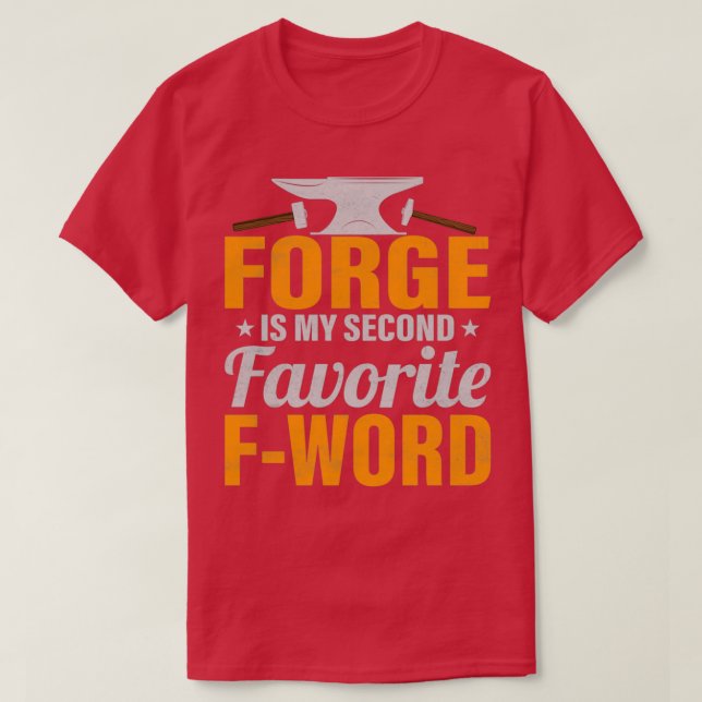 Forged In Fire Farrier Forger Ironworker T T-Shirt (Design Front)