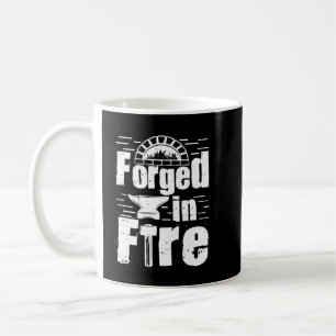Forged In Fire Forge Metalsmith Blacksmithing Blac Coffee Mug