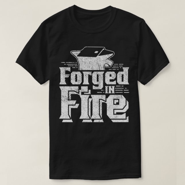 Forged In Fire T-Shirt (Design Front)