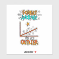 Forget Average Be An Outlier Math Pun Joke Gift