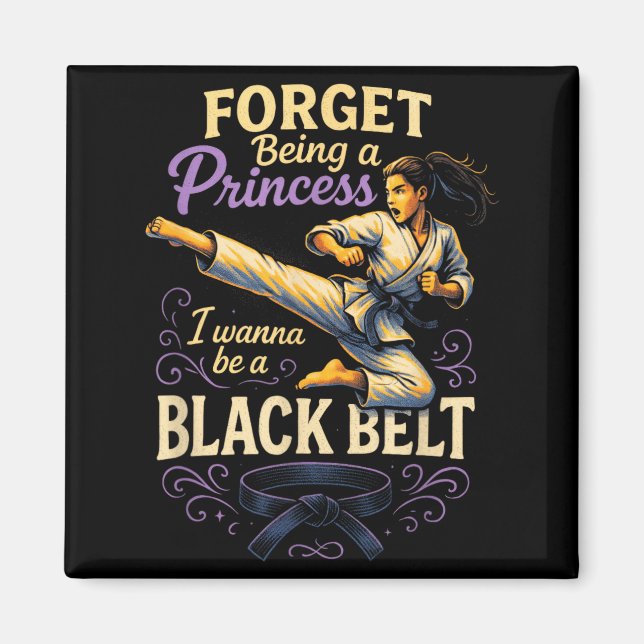 Forget Being a Princess - Karate Kickboxing Magnet (Front)
