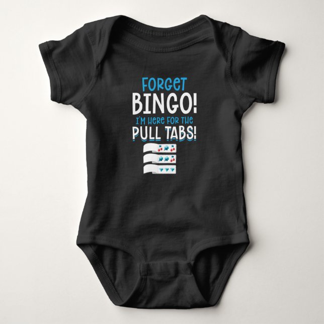 Forget Bingo Lucky Pull Tab Baby Bodysuit (Front)
