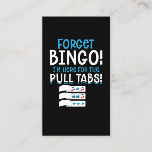 Forget Bingo Lucky Pull Tab Business Card