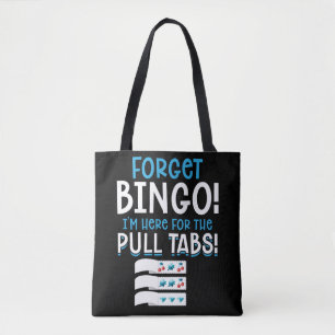Forget Bingo Lucky Pull Tab Tote Bag