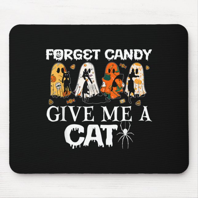 Forget Candy Give A Cat Funny Ghost Black Cat Mouse Pad (Front)