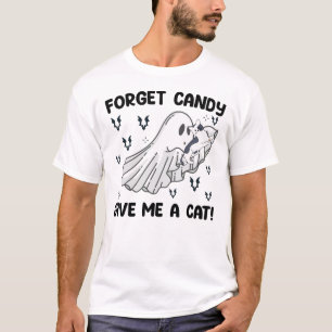 Forget Candy Give Me A Cat Halloween T-Shirt