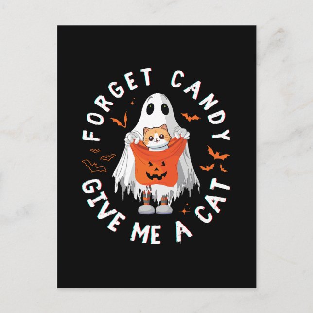 Forget Candy Give Me Cat Funny Boo Ghost Halloween Postcard (Front)