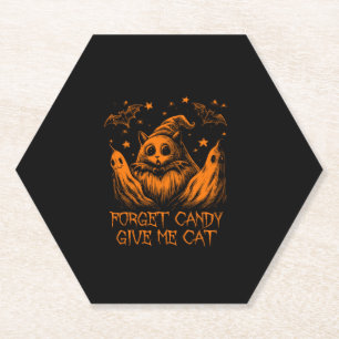 Forget Candy Give Me Cat Funny Graphic Pet Hallowe Paper Coaster