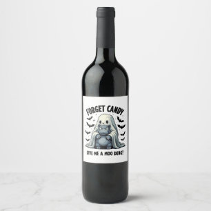 Forget Candy Give Me Moo Deng Halloween Ghost  Wine Label