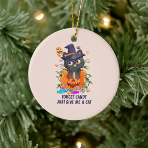 Forget Candy Just Give Me A Cat – Witch Cat Ceramic Ornament