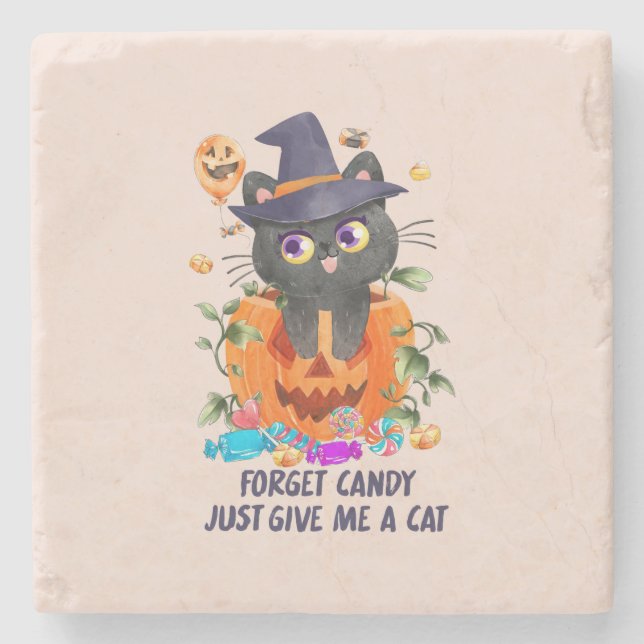 Forget Candy Just Give Me A Cat – Witch Cat Stone Coaster (Front)