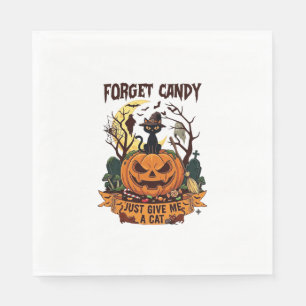 Forget Candy Just Give Me Cat Halloween Pumpkin_1 Napkin