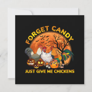 Forget Candy just Give Me Chickens