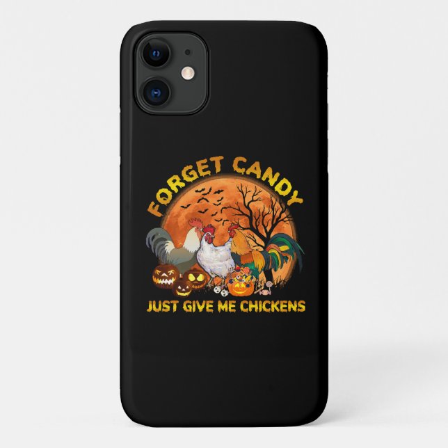 Forget Candy just Give Me Chickens Case-Mate iPhone Case (Back)