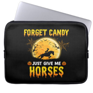 Forget Candy Just Give Me Horses Ideas Horse Rider Laptop Sleeve