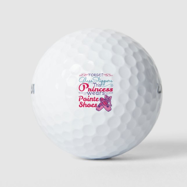 Forget Glass Slippers Princess Wears Pointe Shoes Golf Balls (Front)