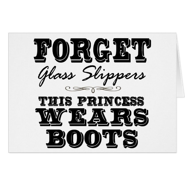 Forget Glass Slippers, This Princess Wears Boots (Front Horizontal)