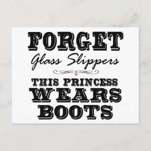 Forget Glass Slippers, This Princess Wears Boots Postcard