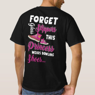 Forget Glass Slippers This Princess Wears Bowling T-Shirt