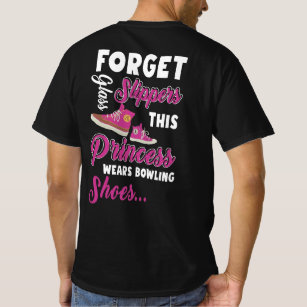 Forget Glass Slippers This Princess Wears Bowling T-Shirt
