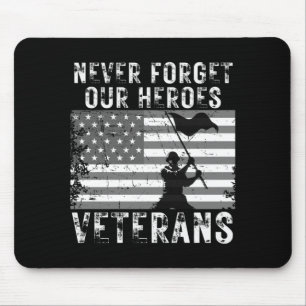 Forget Heroes Thank Veterans Aamerican Flag Usa Mouse Pad