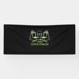 Forget Lab Safety I Want Super Powers Banner