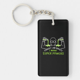 Forget Lab Safety I Want Super Powers Key Ring