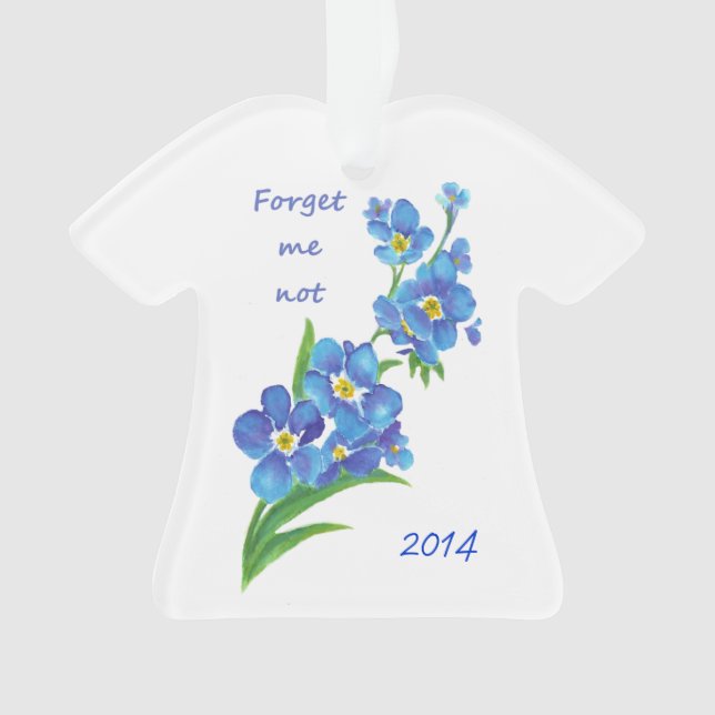 "Forget me Not" Flowers Quote Custom Dated Ornament (Front)