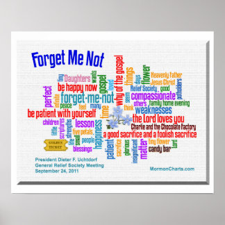 Forget Me Not Talk by President Uchtdorf poster