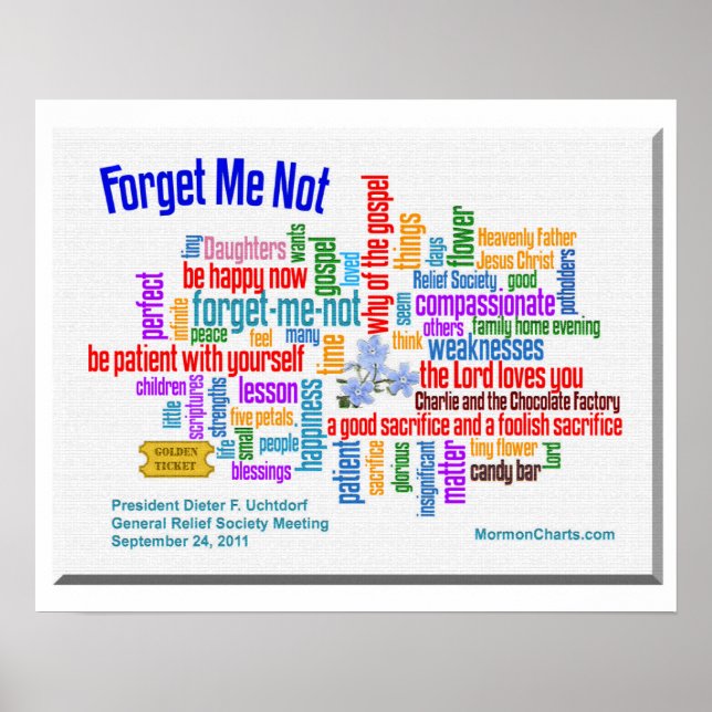 Forget Me Not Talk by President Uchtdorf poster (Front)