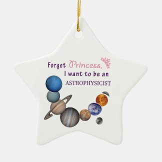 Forget Princess - Astrophysicist Ceramic Ornament