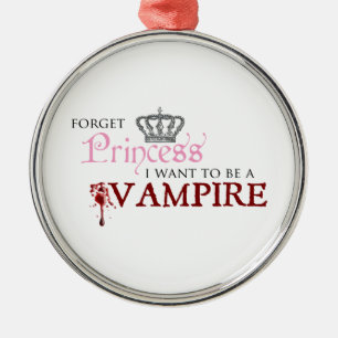 "Forget Princess, I Want to Be A Vampire" Metal Tree Decoration