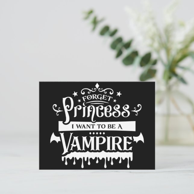 Forget Princess, I Want to be a Vampire  Postcard (Standing Front)