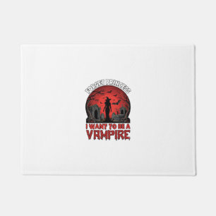 Forget Princess Want Be Vampire Halloween_1 Doormat
