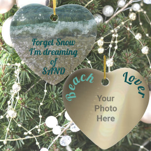 Forget Snow Dreaming of Sand Customisable Photo Ceramic Ornament