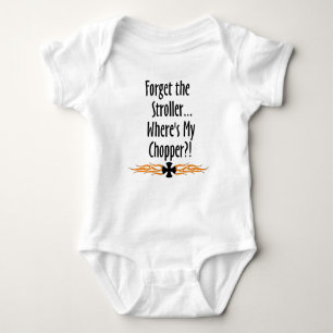 Forget Stroller...Where's My Chopper Baby Bodysuit