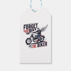 FORGET THE BIKE RIDE THE BIKER GIFT TAGS