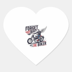 FORGET THE BIKE RIDE THE BIKER HEART STICKER