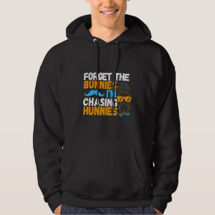 Forget The Bunnies I'm Chasing Hunnies Skating Eas Hoodie