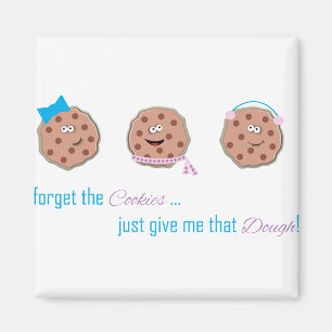 Forget the Cookies Magnet