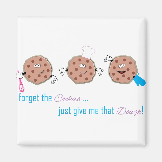 Forget the Cookies Magnet (Front)