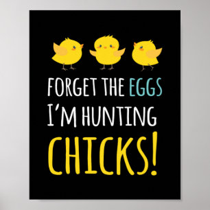 Forget The Eggs Bunny Easter Rabbit Bunny Poster