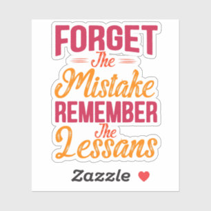 Forget The Mistake Remember The Lesson Vintage