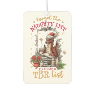 Forget The Naughty List I've Got a TBR List Car Air Freshener