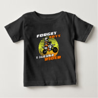 Forget Toys I Wanna Rider Funny Motocross for Kid