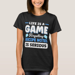 Forgetting Recipe Notes Is Serious Handmade Soap M T-Shirt