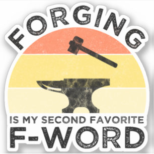 Forging Is My Second Favourite F-Word